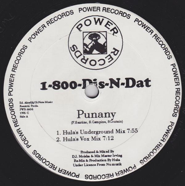1-800-Dis-N-Dat Punany (Remixes) 12"Vinyl (Electronic)