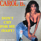 Carol B. Don't Cry For Me (Baby) 12