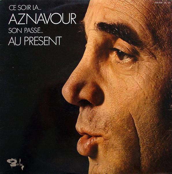 Charles Aznavour Son Passe Au Present 12"Vinyl (Pop)