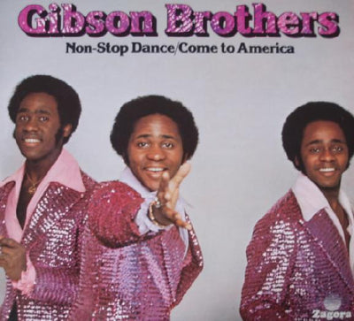 Gibson Brothers Non-Stop Dance / Come To America 12"Vinyl (Latin)