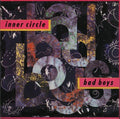Inner Circle Bad Boys (Theme From Cops) 12"Vinyl (Electronic)