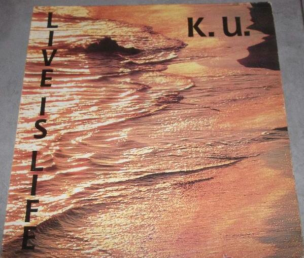 K.U. Live Is Life 12"Vinyl (Electronic)
