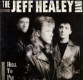 The Jeff Healey Band Hell To Pay 12"Vinyl (Rock)